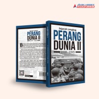 Image of Sejarah Lengkap Perang Dunia 2 : 1939 - 1945